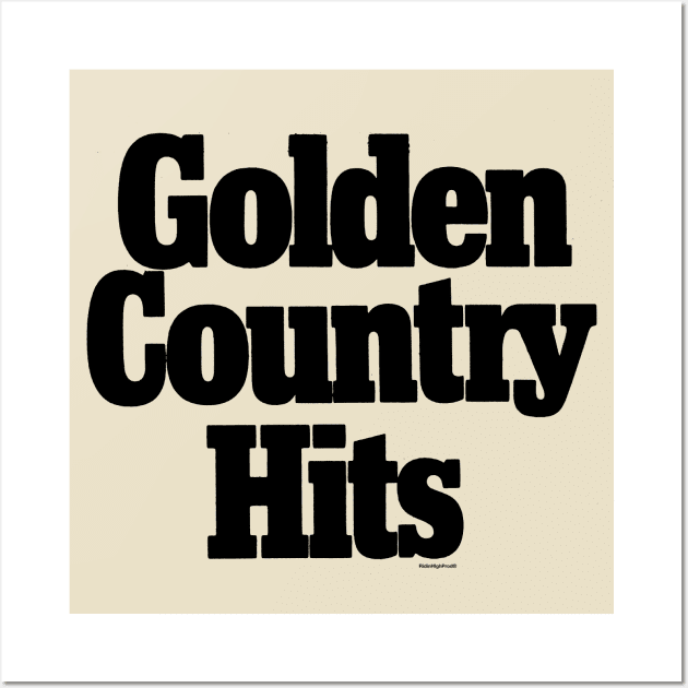 Golden Country Hits Wall Art by RidinHighProductions